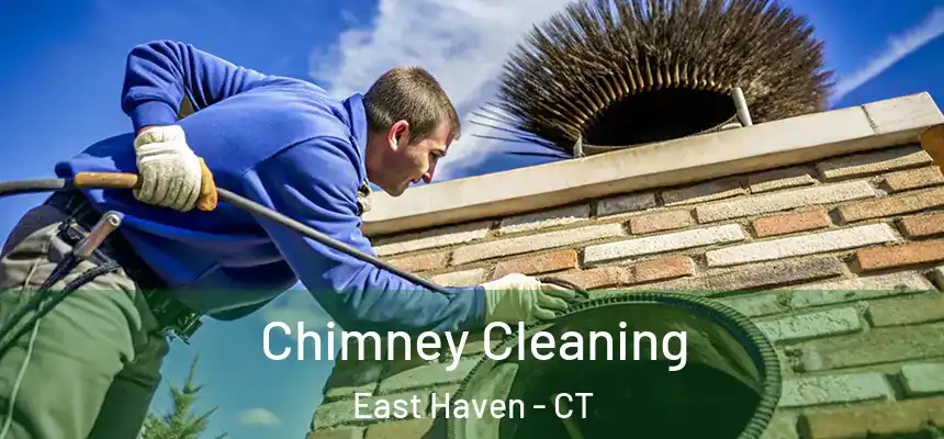 Chimney Cleaning East Haven - CT